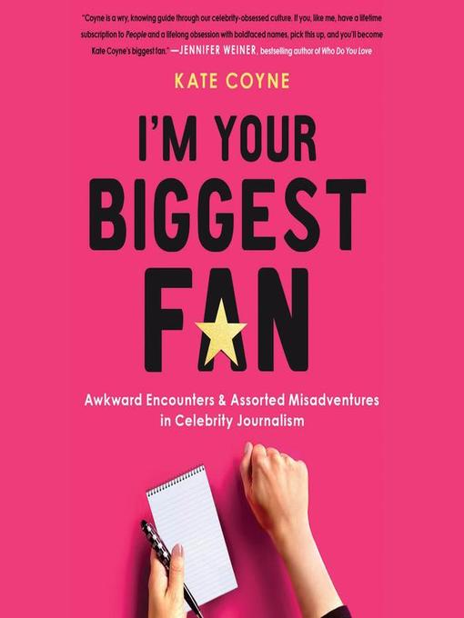 Title details for I'm Your Biggest Fan by Kate Coyne - Available